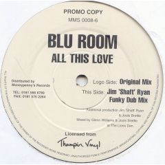 Blu Room - Blu Room - All This Love - Moneypenny's Rec