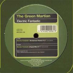 Green Martian - Green Martian - Electric Fantastic - Bonzai