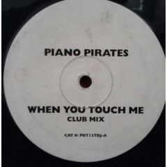 Piano Pirates - Piano Pirates - When You Touch Me - Product