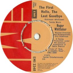 Roger Whittaker - Roger Whittaker - The First Hello, The Last Goodbye - EMI