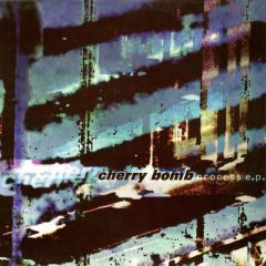 Cherry Bomb - Cherry Bomb - Process EP - Music Man