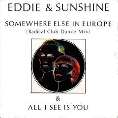 Eddie & Sunshine - Eddie & Sunshine - Somewhere Else In Europe - Survival Records