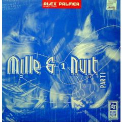 Alex Palmer - Alex Palmer - Mille & 1 Nuit - Blue Nuit