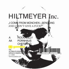 Hiltmeyer Inc - Hiltmeyer Inc - I Come From Munchen - Gomma
