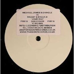 M James & Dangle Vs Riggsy & Bazza B - M James & Dangle Vs Riggsy & Bazza B - Your Way - Passion Records