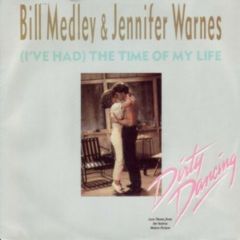 Bill Medley & Jennifer Warnes - Bill Medley & Jennifer Warnes - I'Ve Had The Time Of My Life - RCA