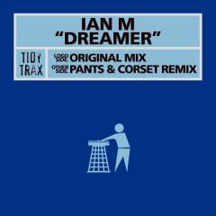 Ian M - Ian M - Dreamer - Tidy Trax