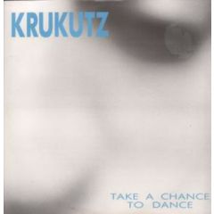 Krukutz - Krukutz - Take A Chance To Dance - Bolts Records