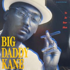 Big Daddy Kane - Big Daddy Kane - To Be Your Man - Cold Chillin