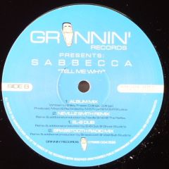 Sabbecca - Sabbecca - Tell Me Why - Grinnin Records
