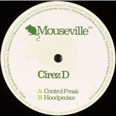 Cirez D - Cirez D - Control Freak - Mouseville