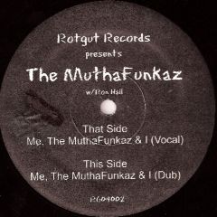 Me The Muthafunkaz I - DJ Spen - Series/Rotgut