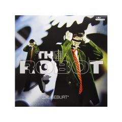The Robot - The Robot - Die Geburt - Mindworx Records