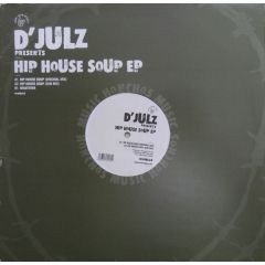 D'Julz - D'Julz - Hip House Soup - Honchos Music