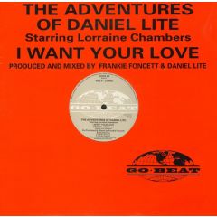 Daniel Lite (Adventures Of) - I Want Your Love - Go Beat