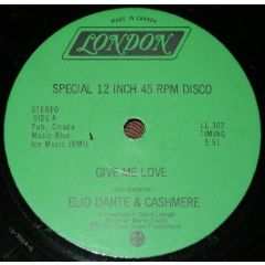 Elio Dante & Cashmere - Elio Dante & Cashmere - Give Me Love - London