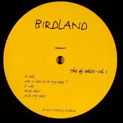 Birdland Presents - Birdland Presents - DJ Edits Volume 1 - Birdland 1