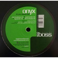 Onyx Feat Gemma J - Onyx Feat Gemma J - Do You Wanna Funk - Boss