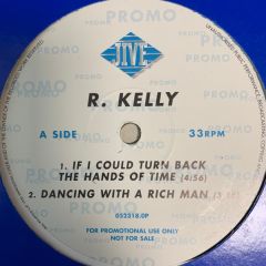 R. Kelly - R. Kelly - If I Could Turn Back The Hands Of Time - Jive