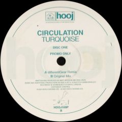 Circulation - Circulation - Turquoise (Disc One) - Hooj Choons