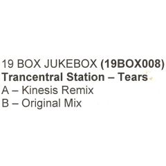 Trancentral Station - Trancentral Station - Tears - 19Box Recordings