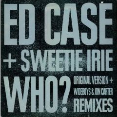 Ed Case & Sweetie Irie - Ed Case & Sweetie Irie - Who? - Columbia