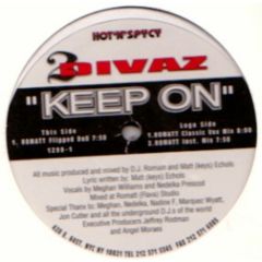 2 Divaz - 2 Divaz - Keep On - Hot 'N' Spycy