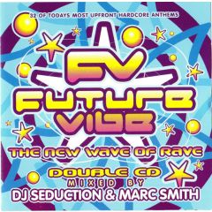 Various Artists - Various Artists - Future Vibe - The New Wave Of Rave - Rumour Records
