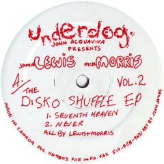 John Acquaviva Presents Jamie Lewis / Nick Morris - John Acquaviva Presents Jamie Lewis / Nick Morris - The Disko Shuffle EP Vol.2 - Underdog