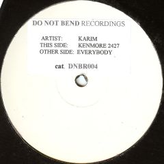 Karim - Karim - Kenmore 2427 / Everybody - Do Not Bend 