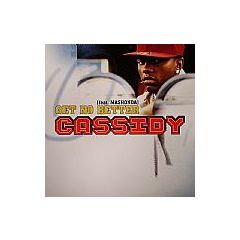 Cassidy Feat. Mashonda - Cassidy Feat. Mashonda - Get No Better - J Records