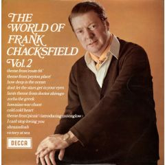 Frank Chacksfield - Frank Chacksfield - The World Of Frank Chacksfield Vol. 2 - Decca