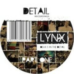 Lynx - Lynx - Devil's In The Detail - Part 1 - Detail Recordings
