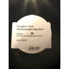 Naughty Nick - Naughty Nick - Muthafuckin' Bassline - Studio Beatz