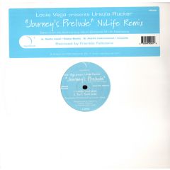 Louie Vega Ft Ursula Rucker - Louie Vega Ft Ursula Rucker - Journeys Prelude (Nulife Remix) - Vega Records