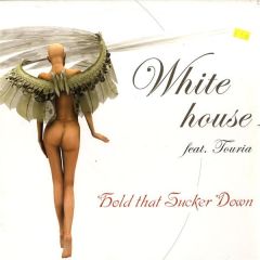 White House Feat. Touria - White House Feat. Touria - Hold That Sucker Down - Circus Dance Home
