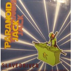 Paranoid Jack - Paranoid Jack - Slavedriver - Stickman Records