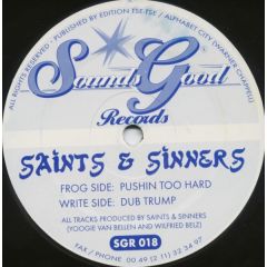 Saints & Sinners - Saints & Sinners - Pushin Too Hard - Sounds Good Rec