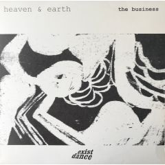 Heaven And Earth - Heaven And Earth - The Business - Exist Dance