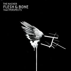 The Hacker Feat Perspects - The Hacker Feat Perspects - Flesh & Bone - Different, GoodLife, [PIAS]