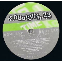 Rowland The Bastard - Rowland The Bastard - Sock It To Me Baby - Fabulous 23s Records