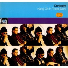Curiosity - Curiosity - Hang On In There Baby - RCA