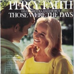 Percy Faith, His Orchestra And Chorus - Percy Faith, His Orchestra And Chorus - Those Were The Days - Columbia