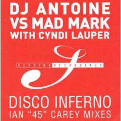DJ Antoine Vs Mad Mark Ft Cyndi Lauper - Disco Inferno - Session Recordings