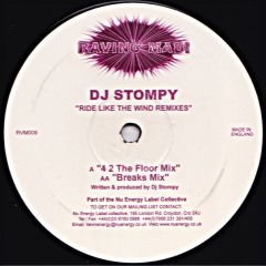 DJ Stompy - DJ Stompy - Ride Like The Wind (Remixes) - Raving Mad