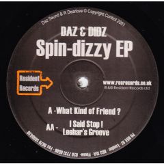 Daz & Didz - Daz & Didz - Spin Dizzy EP - Resident Records