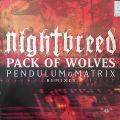 Night Breed - Night Breed - Pack Of Wolves (Pendulum Remix) - Ram Records