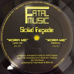 Solid Façade - Solid Façade - Work Me - Fatal Music