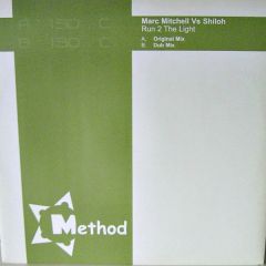Marc Mitchell Vs Shiloh - Marc Mitchell Vs Shiloh - Run 2 The Light - Method