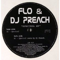 Flo & DJ Preach - Flo & DJ Preach - Spectral EP - LTD